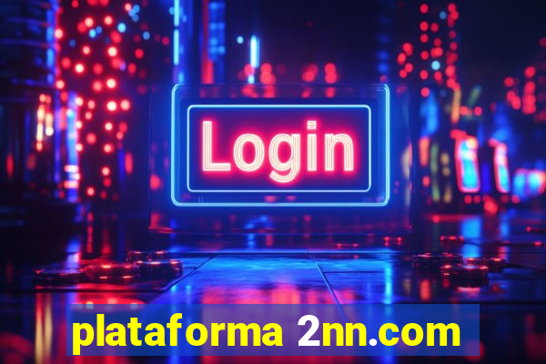 plataforma 2nn.com